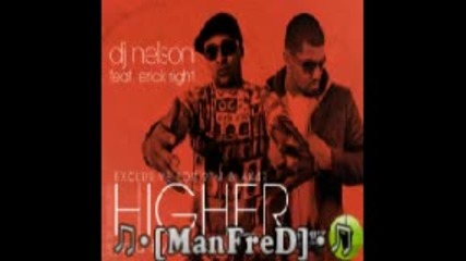 Dj Nelson Feat. Erick Right - Higher Exclusive 2010 