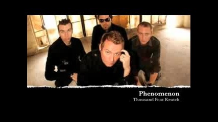 Thousand Foot Krutch - Phenomenon