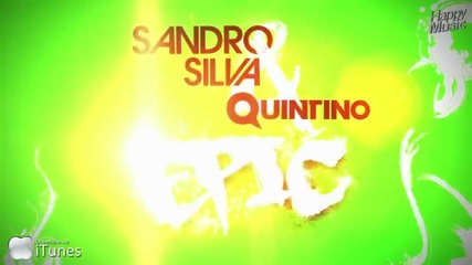 Sandro Silva & Quintino - Epic (original Mix)