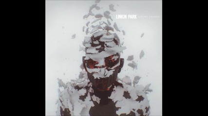Linkin Park - Living Things( Живи същества) Full album