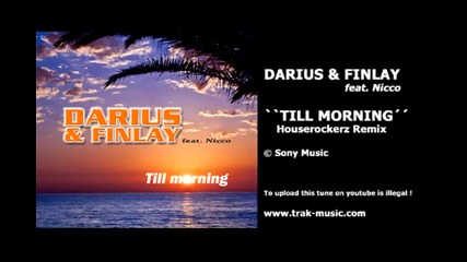 Darius & Finlay feat. Nicco - Till Morning (houserockerz Remix)