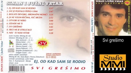 Sinan Sakic i Dragana Mirkovic - Svi gresimo