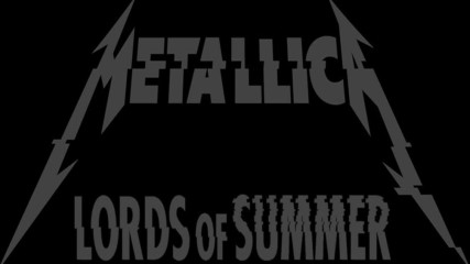Metallica - Lords of Summer ( Official Music Video)