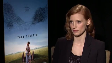Take Shelter Jessica Chastain Interview
