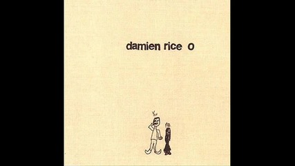 Damien Rice - I Remember (album O)