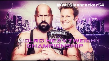 Wwe Wrestlemania 30- Big Show vs Chris Jericho for the Whc