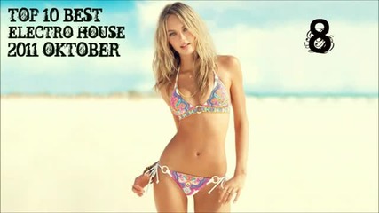 Top 10 Best Electro House 2011 October
