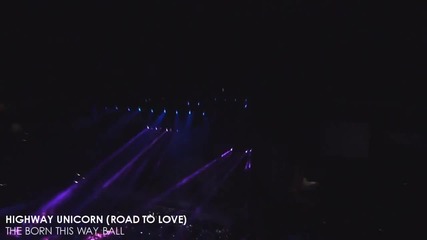 Lady Gaga - Intro + Highway Unicorn ! Live At The Born This Way Ball [ Fan Made Dvd ]