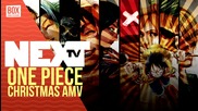 NEXTTV 016: AMV: Коледно One Piece AMV