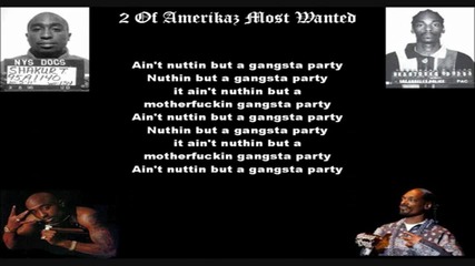 2pac ft snoop dogg - 2 of amerikaz most wanted (lyrics) 