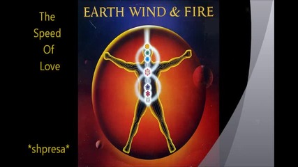 Earth, Wind & Fire - The Speed Of Love