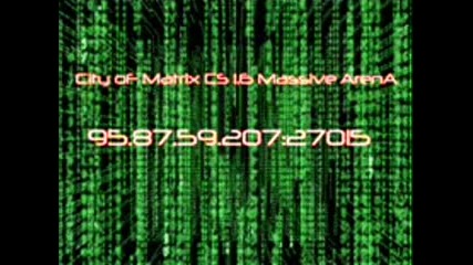 City of Matrix Cs 1.6 Massive Arena - 95.87.59.207:27015 