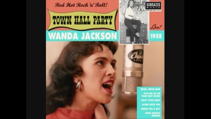Wanda Jackson - Don t Ask Me Why 