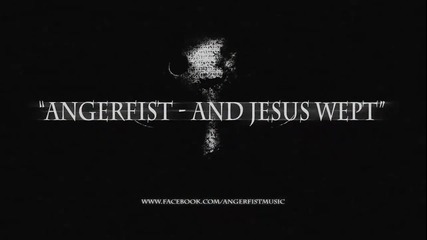 Болен Hardcore! Angerfist - And Jesus Wept 2010 