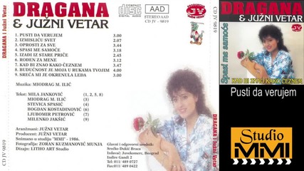Dragana Mirkovic i Juzni Vetar - Pusti da verujem (Audio 1986)