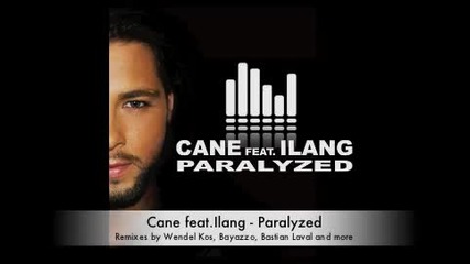 Cane feat Ilang - Paralyzed 