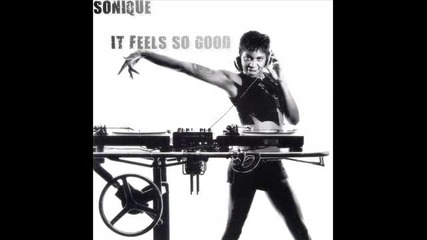Sonique - It Feels So Good 
