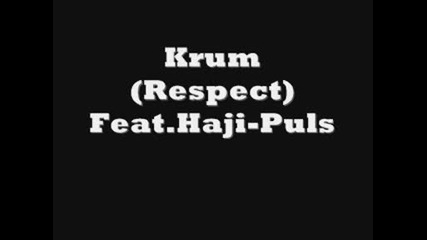Krum(respect) Feat.haji - Puls
