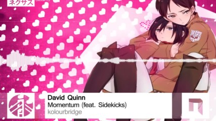 Progressive House David Quinn - Momentum ft. Sidekicks kolourbridge