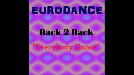 Back 2 Back - Everybody Dance (1996)