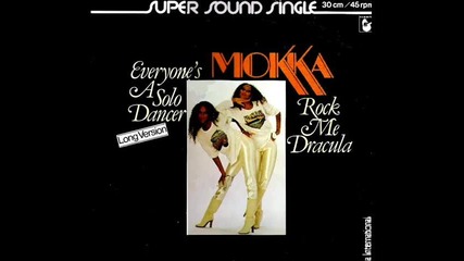 mokka - everyone`s a solo dancer