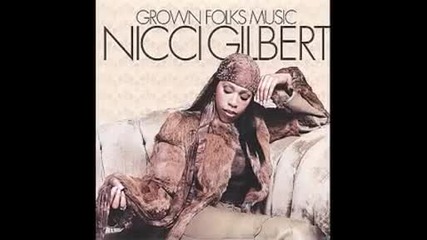 Nicci Gilbert - I Got It Bad