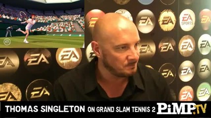 Ea Sports - Grand Slam Tennis 2 - Thomas Singleton Interview