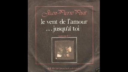 jean - pierre posit - le vent de l`amour 1979 