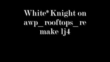 White*knight on lj4 