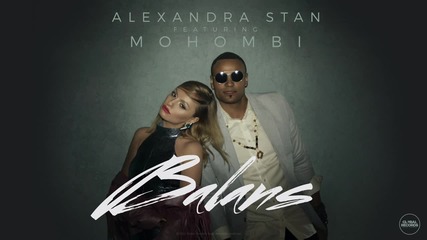 Alexandra Stan - Balans feat. Mohombi (official Audio)
