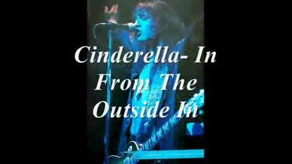 Cinderella - In From The Outside