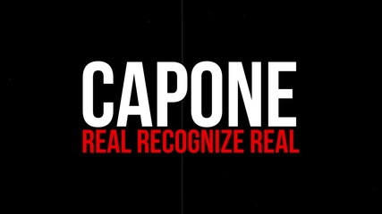 Capone - Real Recognize Real