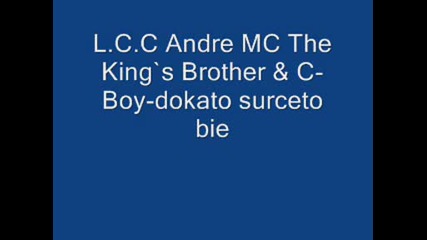 Andre Mc The King`s Brother C - Boy - Dokato..