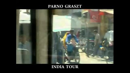 Parno Graszt - Romano Bijo in India 