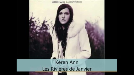 Keren Ann - La Disparition - Les Rivieres de Janvier