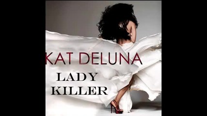 Kat Deluna - Lady Killer