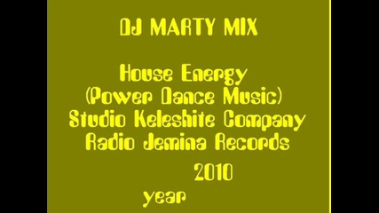 Dj Marty Mix - House Energy (power Dance Music) 