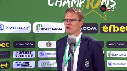 Дамбраускас: Ключовият момент бе, че проявихме търпение