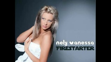 • Румънско 2011 • Nely Vanessa – Firestarter By Dony & Thekid
