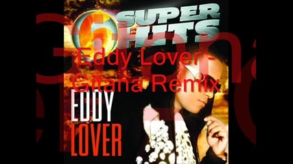 Eddy Lover - Gitana (remix) 