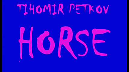 Tihomir Petkov - Horse (film Score)