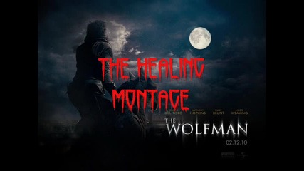 The Wolfman - 09. The Healing Montage (2010) Ost