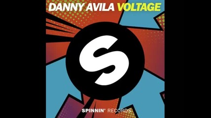 *2013* Danny Avila - Voltage ( Original mix )