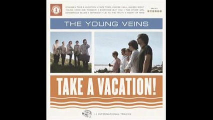 The Young Veins - Take A Vacation