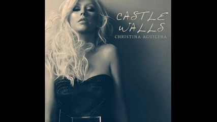 Christina Aguilera - These Castle Walls (2010) 