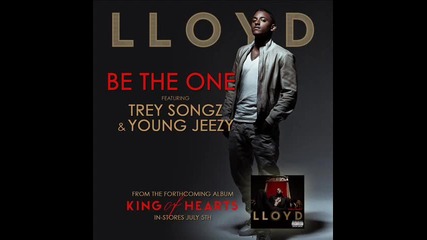 Lloyd ft. Trey Songz & Young Jeezy - Be The One