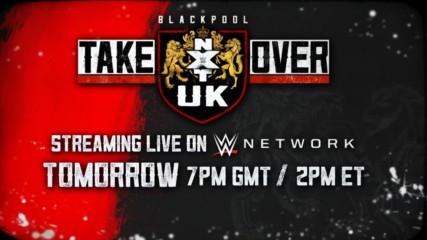 Don't miss the first-ever NXT UK TakeOver: Blackpool tomorrow