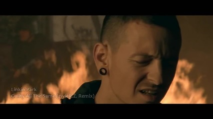 Linkin Park - Guilty All The Same (zwier.z. Remix)