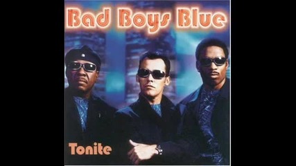 Bad Boys Blue - I'll Be Good