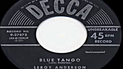 Leroy Anderson "pops" Concert Orchestra-blue Tango - 1951 1st version
